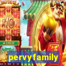 pervyfamily