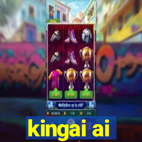 kingai ai