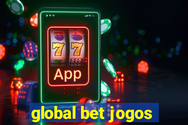 global bet jogos