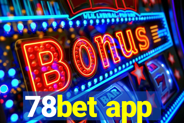 78bet app