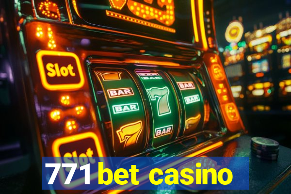 771 bet casino