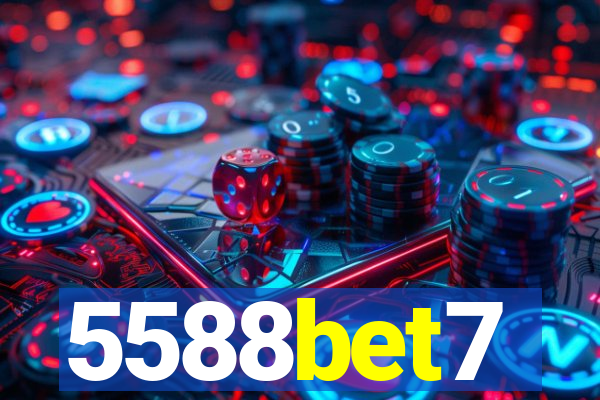 5588bet7