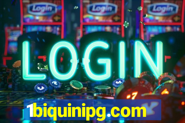 1biquinipg.com