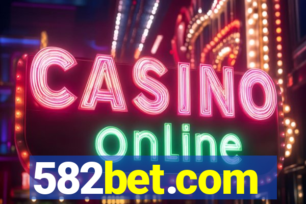 582bet.com