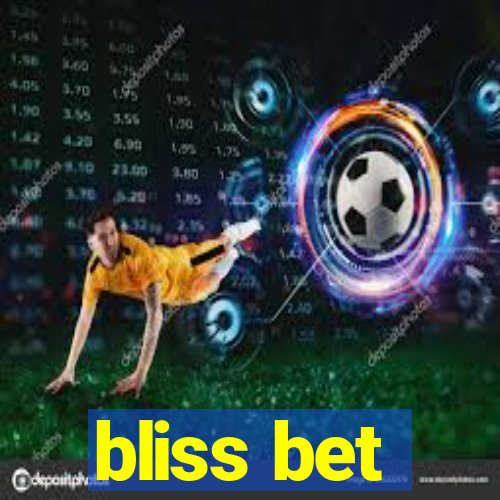 bliss bet