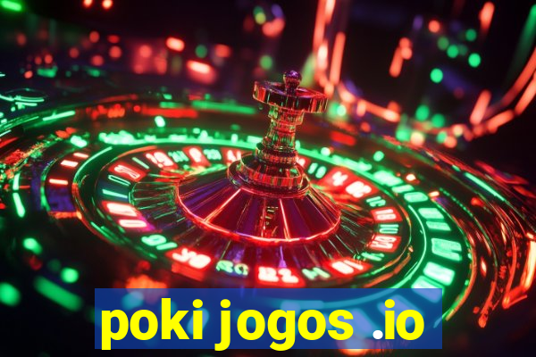 poki jogos .io