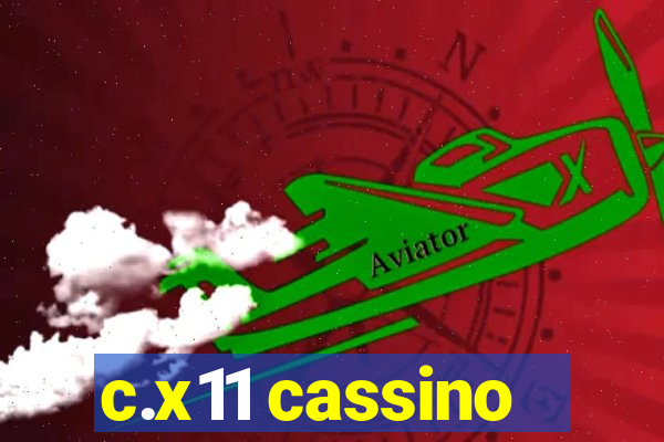 c.x11 cassino