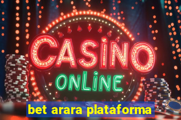 bet arara plataforma