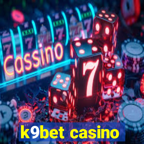 k9bet casino