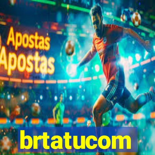 brtatucom