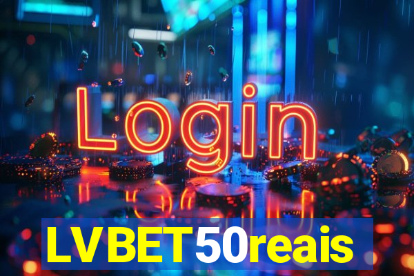 LVBET50reais