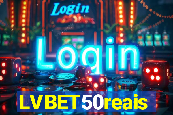 LVBET50reais