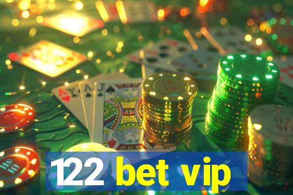 122 bet vip