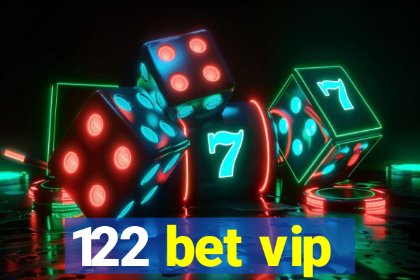 122 bet vip