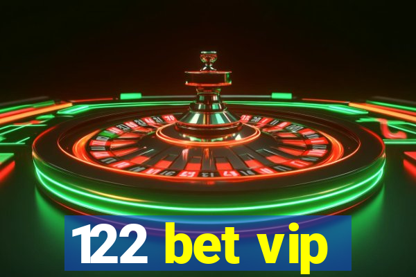 122 bet vip