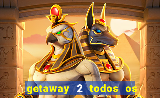 getaway 2 todos os carros liberados 2024