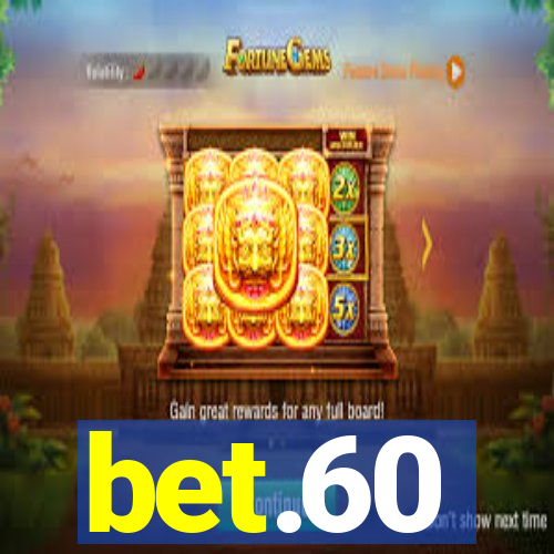 bet.60