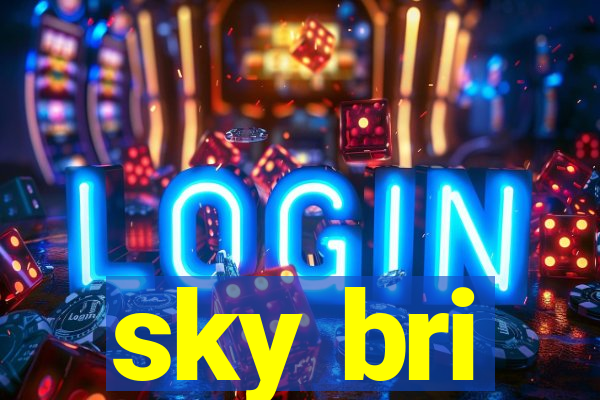 sky bri