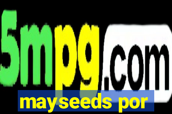 mayseeds por