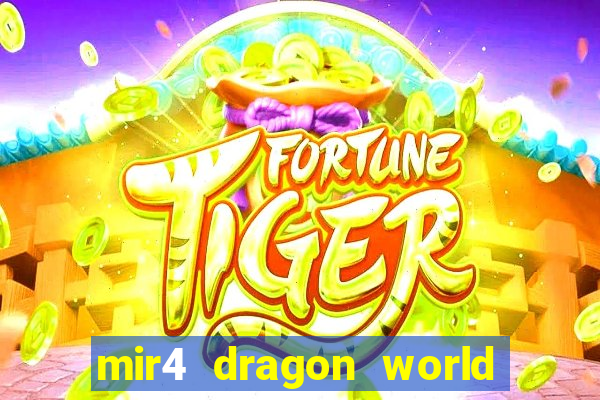 mir4 dragon world private server