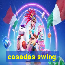 casadas swing