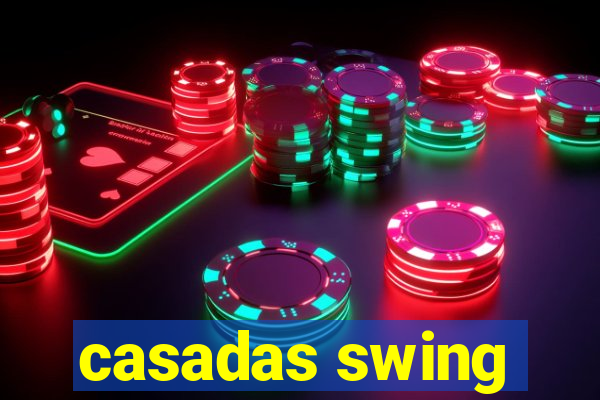 casadas swing