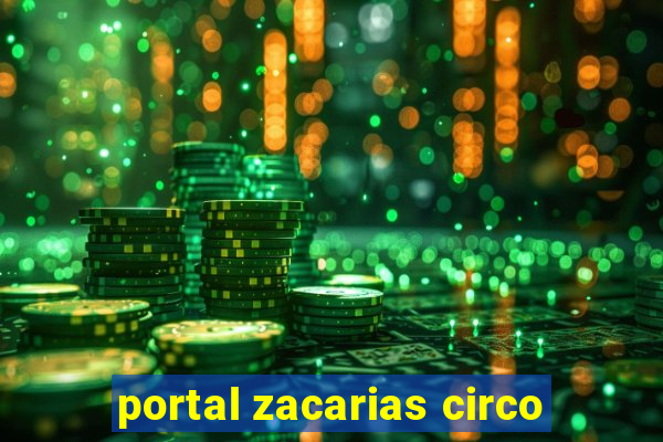 portal zacarias circo