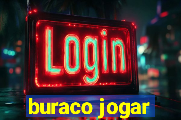 buraco jogar