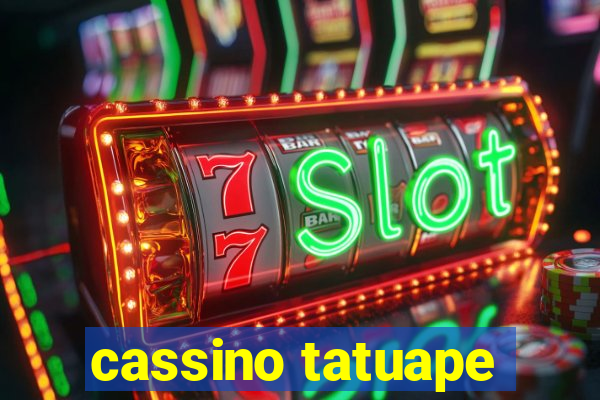 cassino tatuape