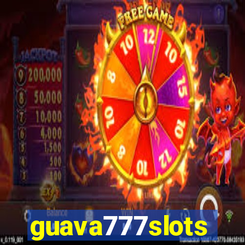 guava777slots