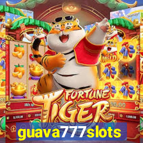 guava777slots