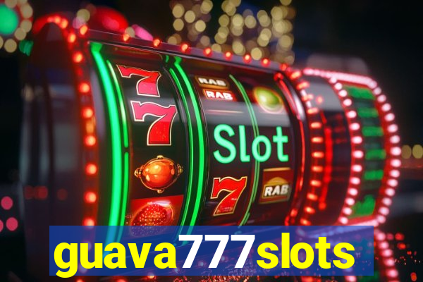 guava777slots