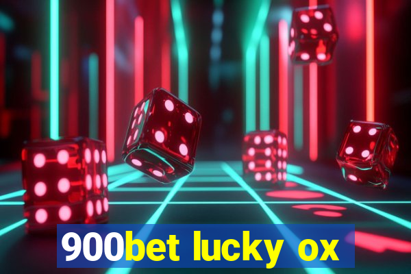 900bet lucky ox