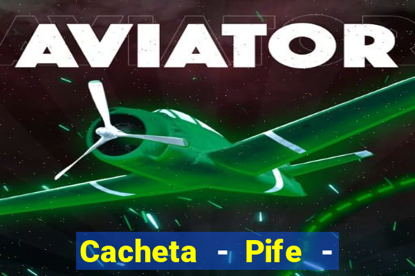 Cacheta - Pife - Jogo online