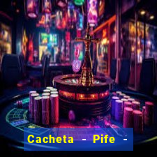 Cacheta - Pife - Jogo online