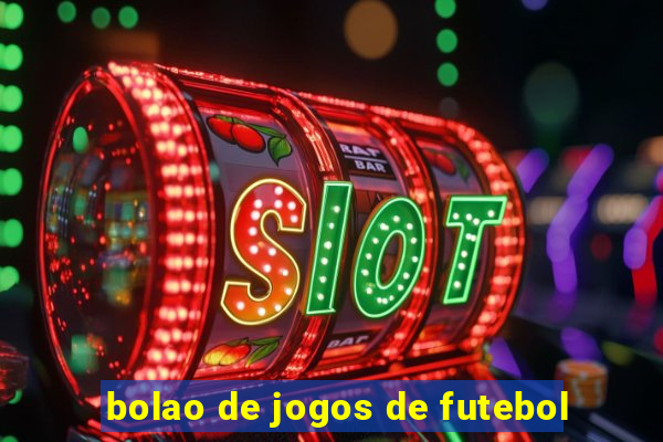 bolao de jogos de futebol