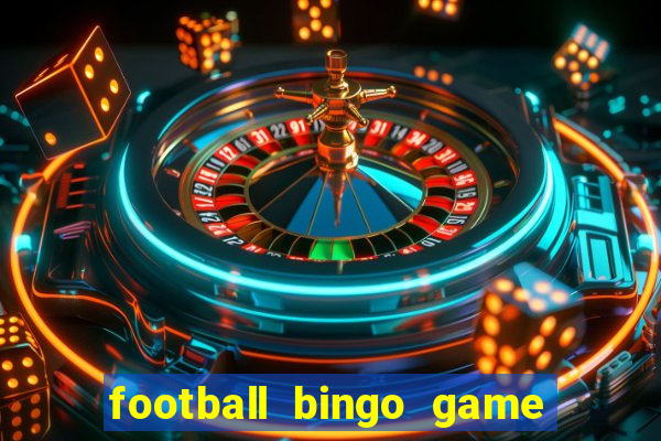 football bingo game - play now