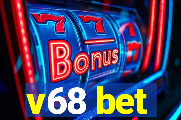 v68 bet