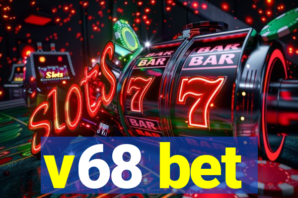 v68 bet