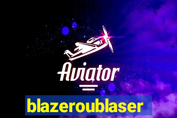 blazeroublaser