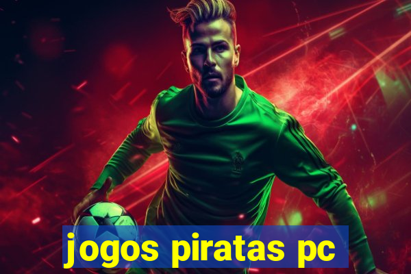 jogos piratas pc