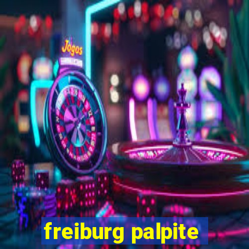 freiburg palpite