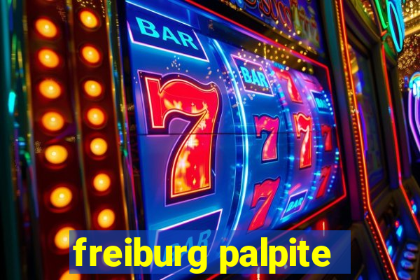 freiburg palpite