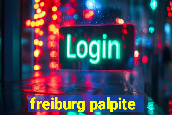 freiburg palpite