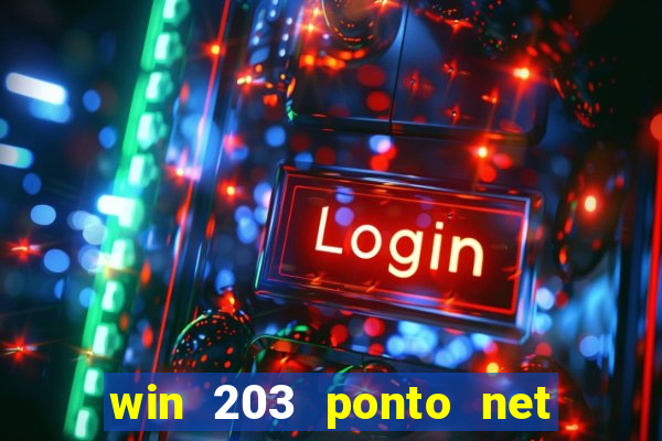 win 203 ponto net jogo download