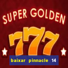 baixar pinnacle 14 via torrent