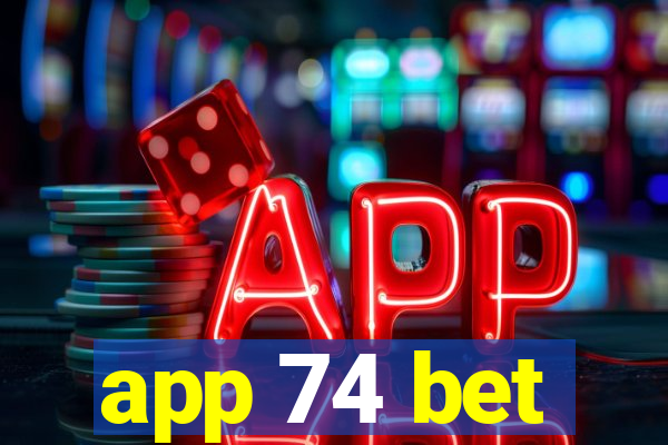 app 74 bet