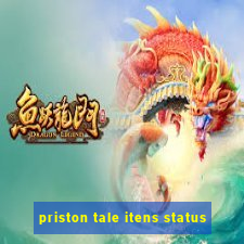 priston tale itens status