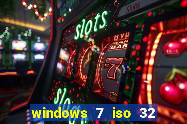 windows 7 iso 32 bits pt-br download