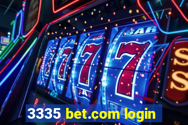 3335 bet.com login